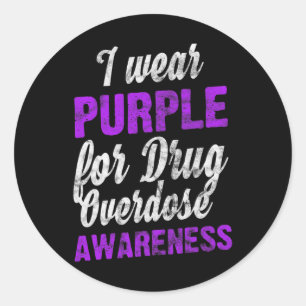 Love Drug Overdose Awareness I Wear Purple Pun  Classic Round Sticker