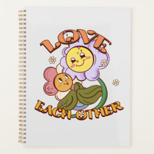 Love Each Other Whimsical Floral Design Planner