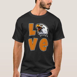 Love Eagles Birds Of Prey Eagle T-Shirt