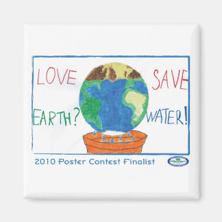 Love Earth? Save Water! Magnet
