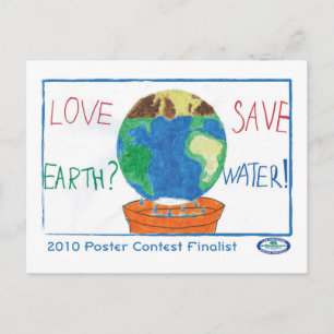 Love Earth? Save Water! Postcard