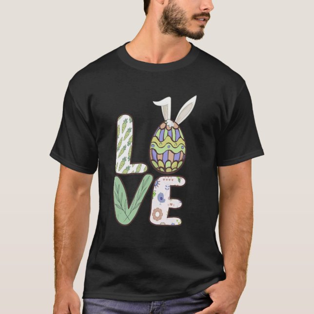 Love Easter  Bunny Eggs Basket Eggs Hunting Easter T-Shirt (Front)