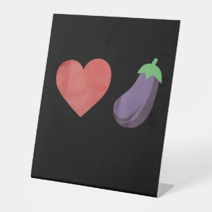 Love Eggplant Funny Gay LGBTQ Pride Pedestal Sign