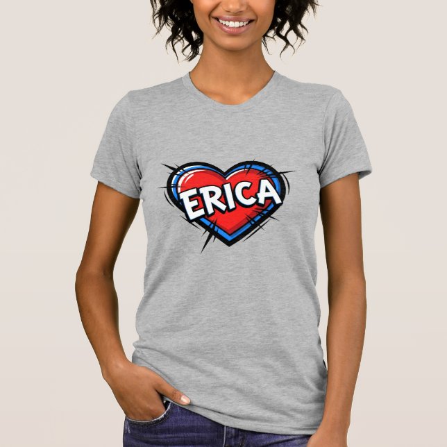 Love Erica T-Shirt (Front)