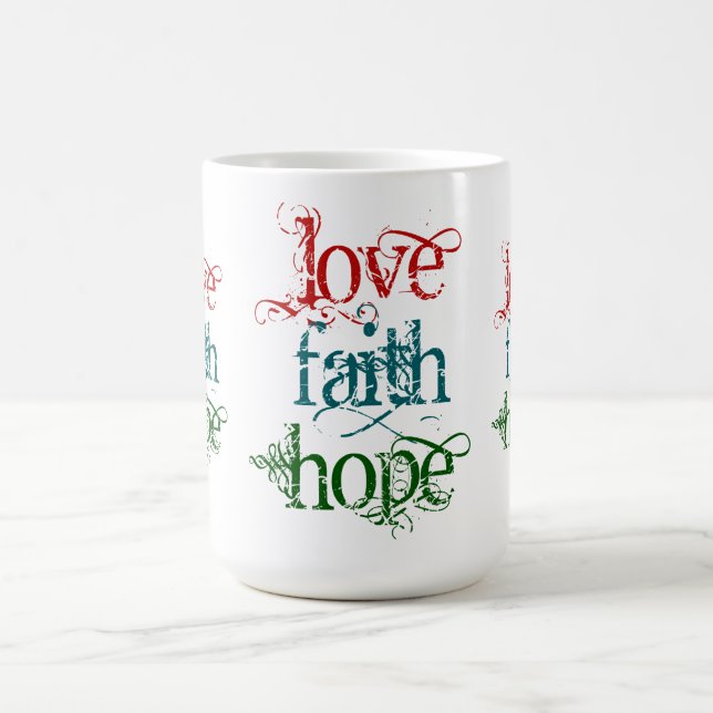 LOVE FAITH HOPE COFFEE MUG (Center)