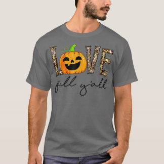 Love Fall Y'All Leopard Pumpkin Fall  T-Shirt