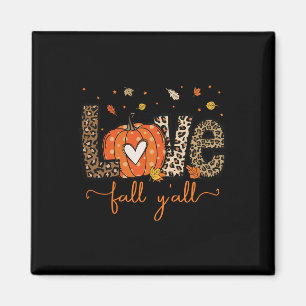 Love Fall Y'all Leopard Pumpkin Halloween Thanksgi Magnet