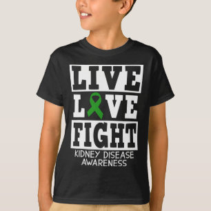 Love Fight Green Ribbon Kidney Disease Awareness  T-Shirt