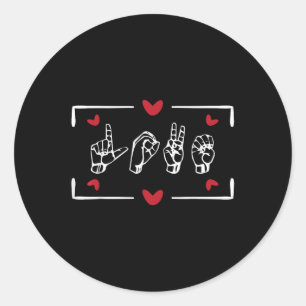 Love Finger Sign Language Asl Valentines Day Gift  Classic Round Sticker