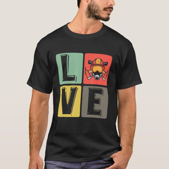 Love Firefighter Fire Department Fighter Fireman T-Shirt (Front)