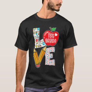 Love First 1st Grade Apple Back To School Teacher  T-Shirt