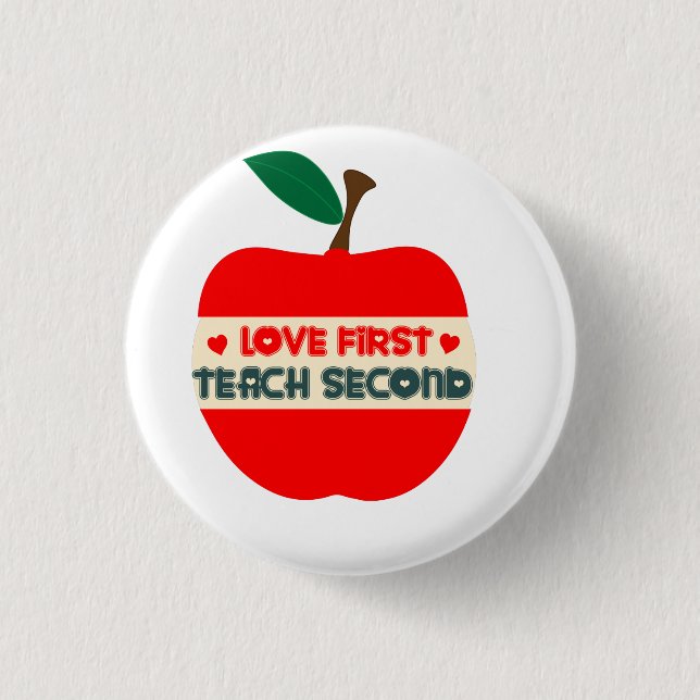 LOVE FIRST TEACH SECOND T-Shirt Tote Bag 3 Cm Round Badge (Front)