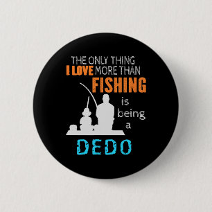 Love Fishing Dedo Macedonian Ukrainian Bulgarian G 6 Cm Round Badge