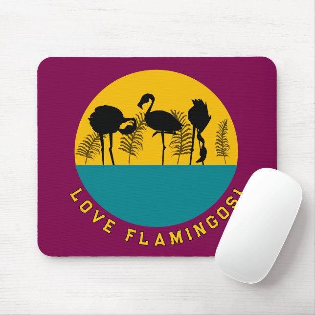 Love flamingos! mouse pad (With Mouse)