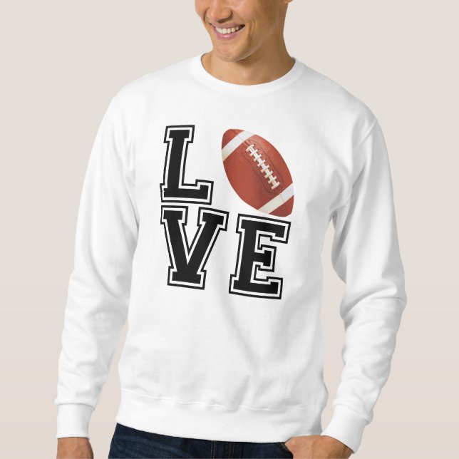 Love Football College Style Sweatshirt (Front)
