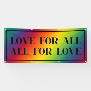 Love For All, All For Love Rainbow Gradient Pride Banner