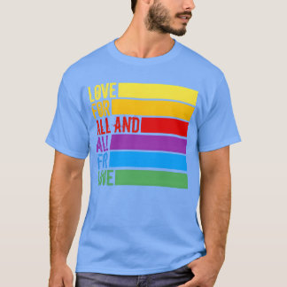Love for all and all for love boy T-Shirt