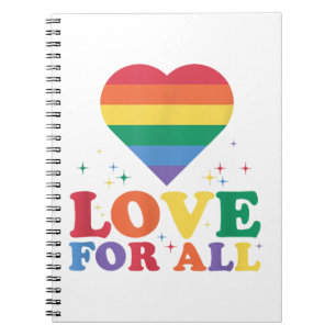 Love For All LGBTQ Rainbow Pride Gay Lesbian LGBT  Notebook