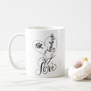 LOVE FOR TEACHER personalised gifts present Coffee Mug
