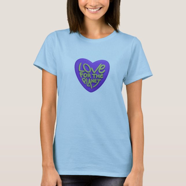 Love for the Planet - Eco-Friendly Awareness Tee (Front)