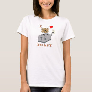 Love for Toast T-Shirt