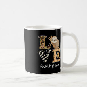 Love Fourth Grade Sloth 4th Grade Teacher Back To Coffee Mug