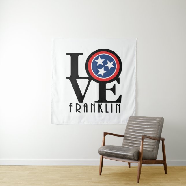 LOVE Franklin Tennessee Tapestry (In Situ)