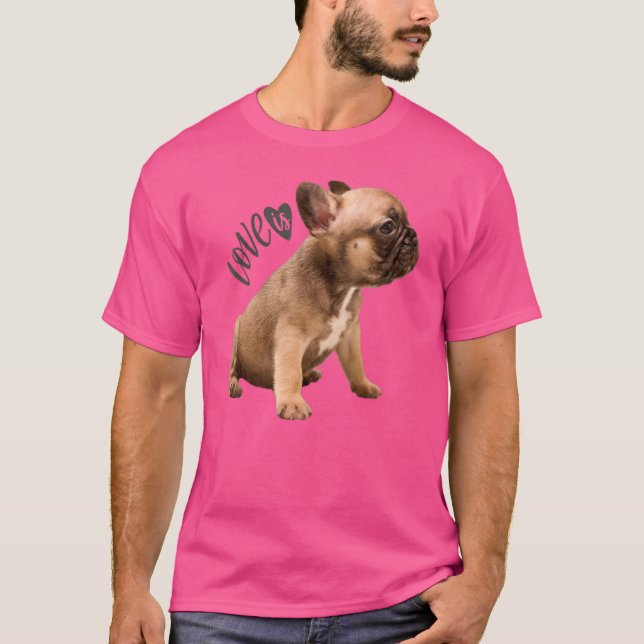 Love French Bulldog  Frenchie Mum Dad Dog Puppy Pe T-Shirt (Front)