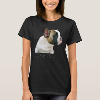 Love French Bulldog Frenchie Mum Dad Dog Puppy Pe T-Shirt
