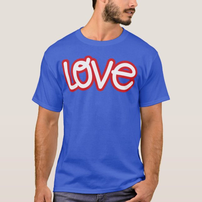 Love funny 2 T-Shirt (Front)