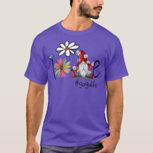 Love Gaga Life Gnome Flower Art Bird Grandma  T-Shirt