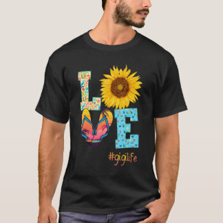 Love Gigi Life Flip Flops Sunflower Summer Mother' T-Shirt