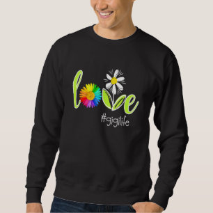 Love Gigi Life Sweatshirt