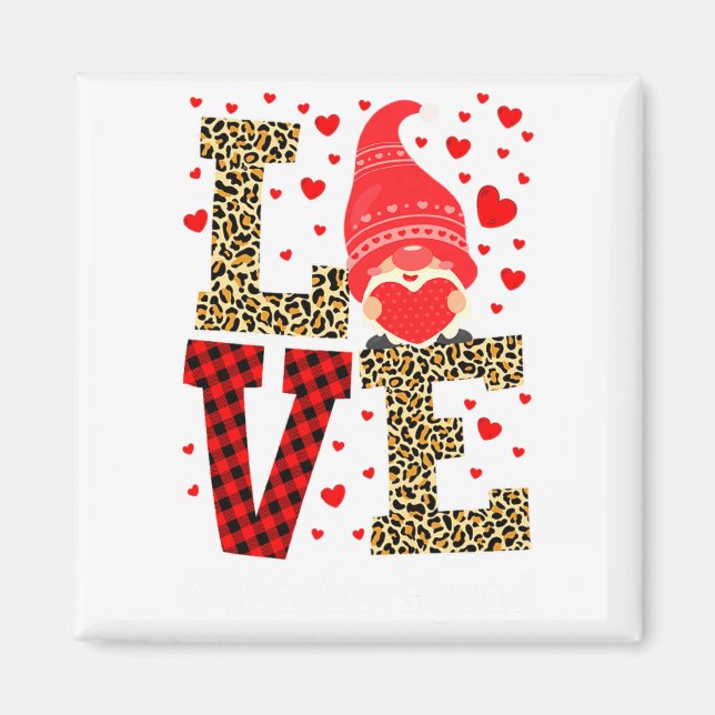 Love Gnome Teacher Squad Valentines Day Teacher St Magnet (Front)