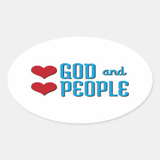 Love God and Love People Oval Sticker