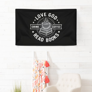 Love God Drink Coffee Read Books Lovers Vintage Banner