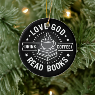 Love God Drink Coffee Read Books Lovers Vintage Ceramic Tree Decoration