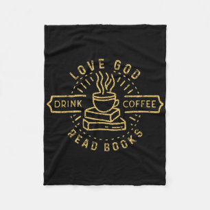 Love God Drink Coffee Read Books Lovers Vintage Ch Fleece Blanket