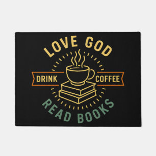 Love God Drink Coffee Read Books Lovers Vintage Doormat