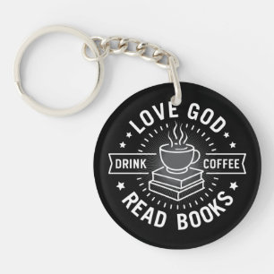 Love God Drink Coffee Read Books Lovers Vintage Key Ring