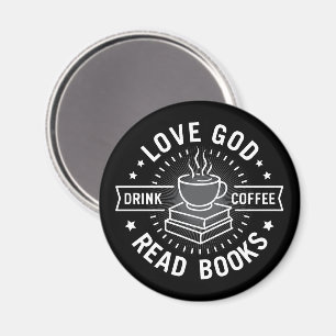 Love God Drink Coffee Read Books Lovers Vintage Magnet