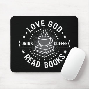 Love God Drink Coffee Read Books Lovers Vintage Mouse Pad