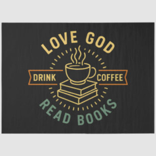 Love God Drink Coffee Read Books Lovers Vintage Tissue Paper