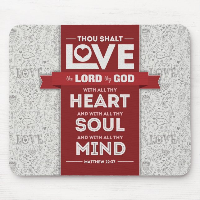 Love God Mousepad - Matthew 22:37 Bible Verse (Front)