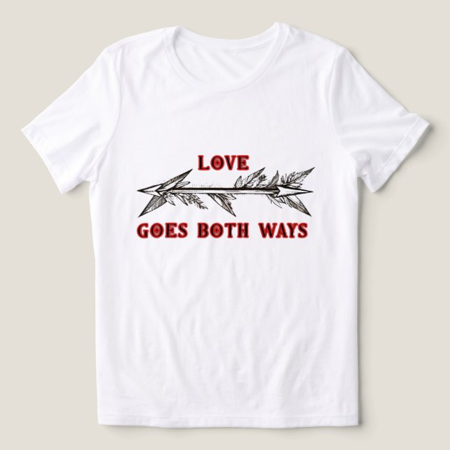 LOVE GOES BOTH WAYS Tri-Blend SHIRT (Design Front)