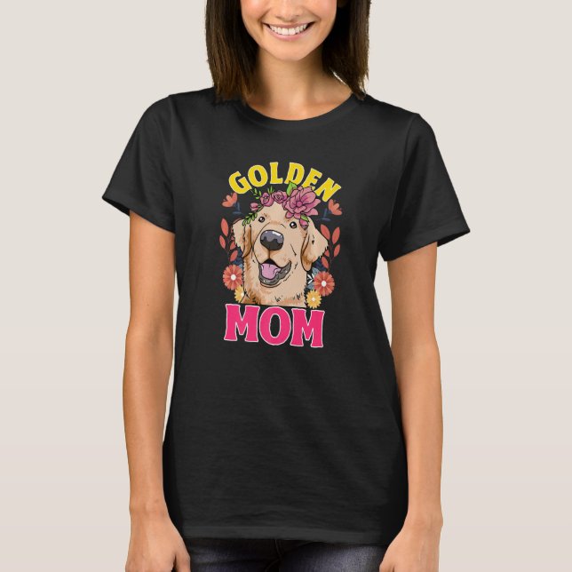 Love Golden Retrievers Golden Mom   T-Shirt (Front)