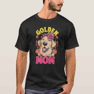 Love Golden Retrievers Golden Mom   T-Shirt