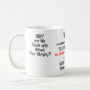Love Gov. DeSantis Dimwit Gov. Murphy EDIT NAMES Coffee Mug