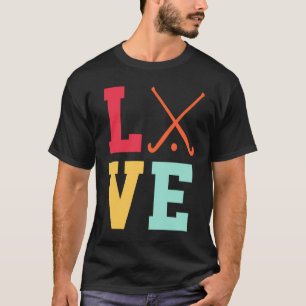 Love Graphic Hockey Player Field Hockey Hockey Sti T-Shirt