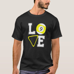 Love Graphic Pool Billard Snooker Billard Cue 8 Ba T-Shirt